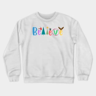 christmas believe 2022 Crewneck Sweatshirt